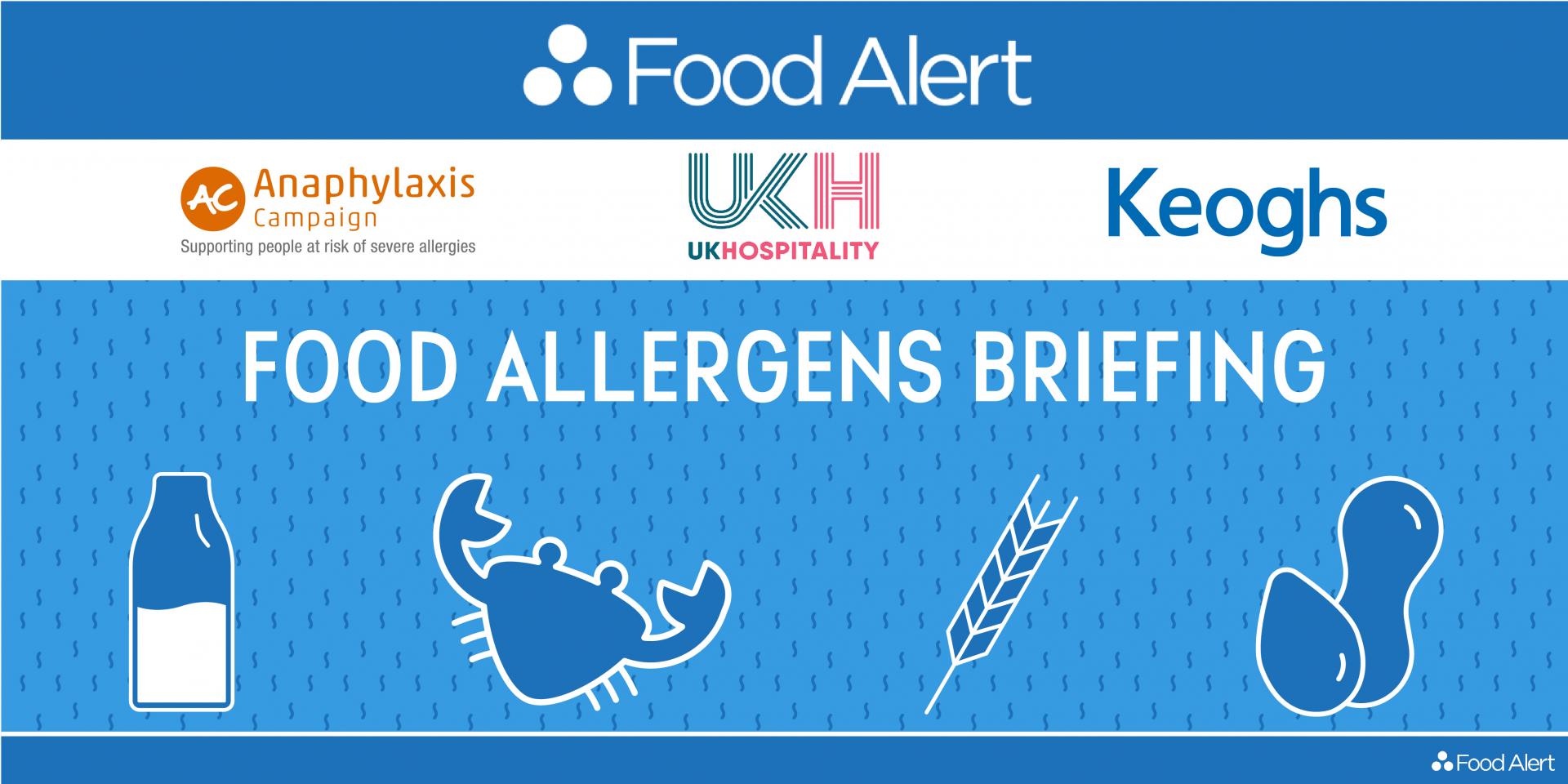 FOOD ALLERGENS BRIEFING OVERVIEW